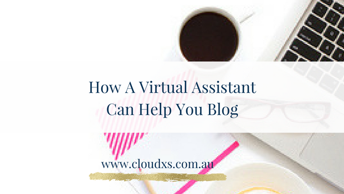 How a Virtual Assistant Can Help You Blog