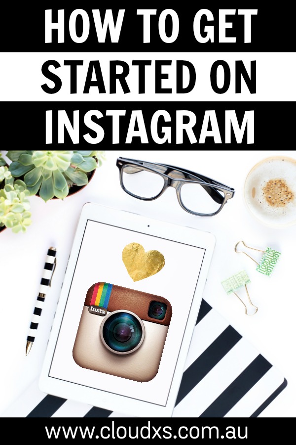 How to Get Started on Instagram