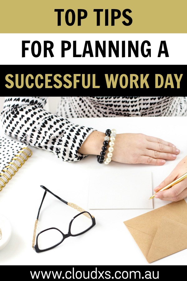 Top Tips for Planning a Successful Work Day