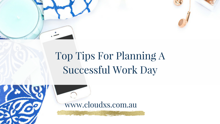 Top Tips for Planning a Successful Work Day