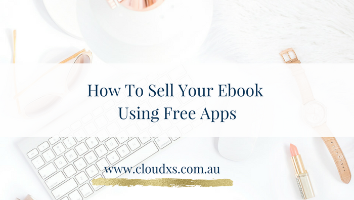 How To Sell Your eBook Using Free Apps