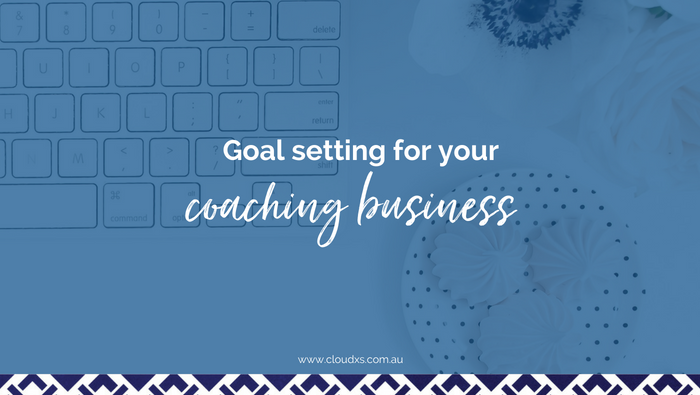 Goal setting for your coaching business