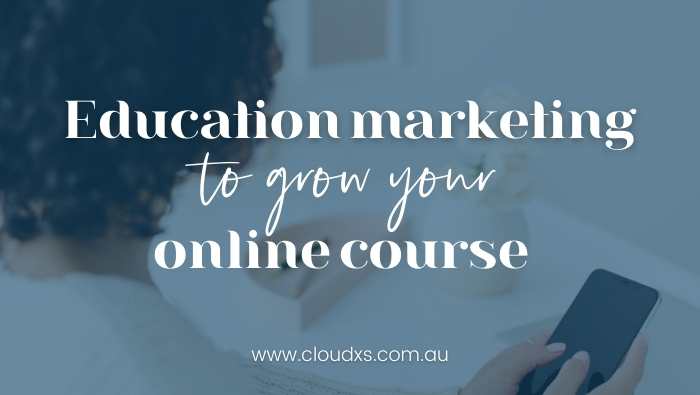 Education marketing to grow your online course